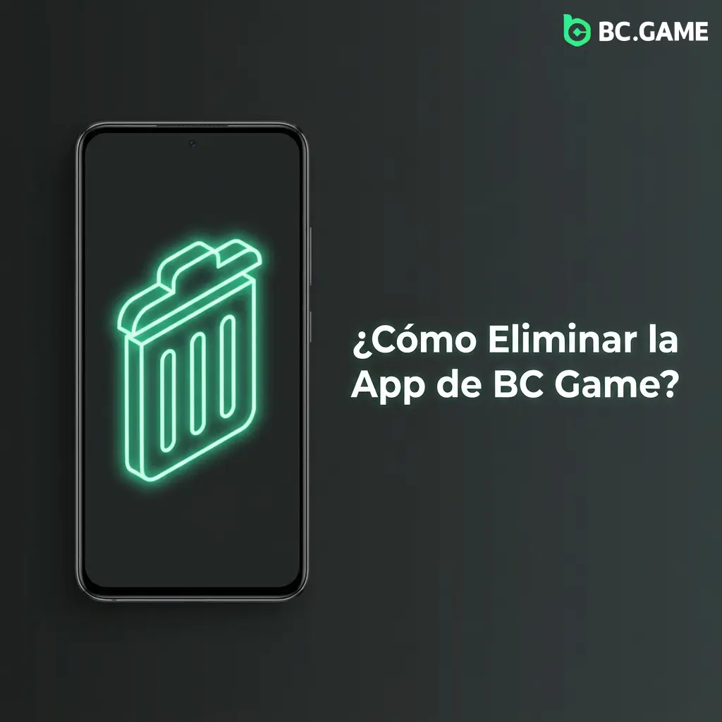 Pasos para eliminar la app de BC Game en Android e iOS sin perder cuenta ni saldo